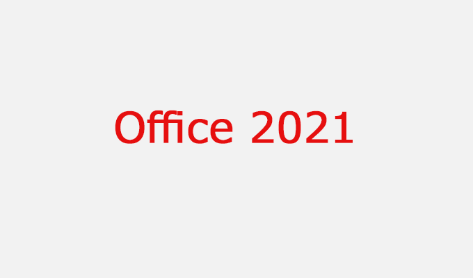 Office 2021 とは？Microsoft 365との違いや失敗しない選び方
